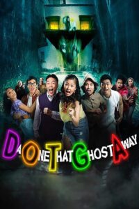 DOTGA: Da One That Ghost Away (2018)