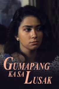 Gumapang Ka Sa Lusak (1990)