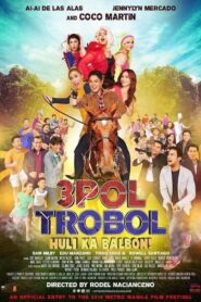 3pol Trobol Huli Ka Balbon (2019)