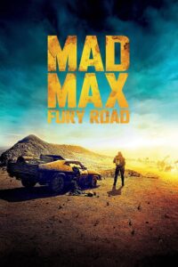 Mad Max: Fury Road (2015)